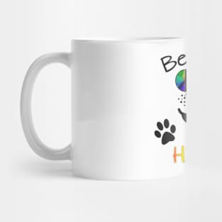 be Hippie - Peace Dog face with Paws Mug